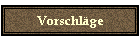 Vorschlge